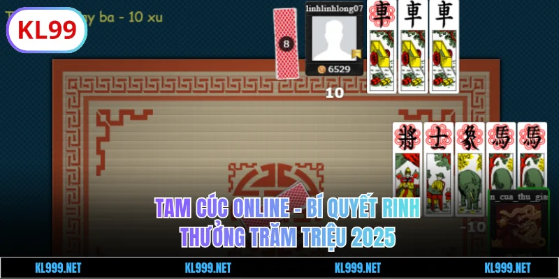 Tam Cúc Online - Bí Quyết Rinh Thưởng Trăm Triệu 2025