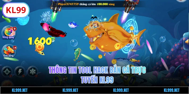Thông tin tool hack bắn cá trực tuyến KL99